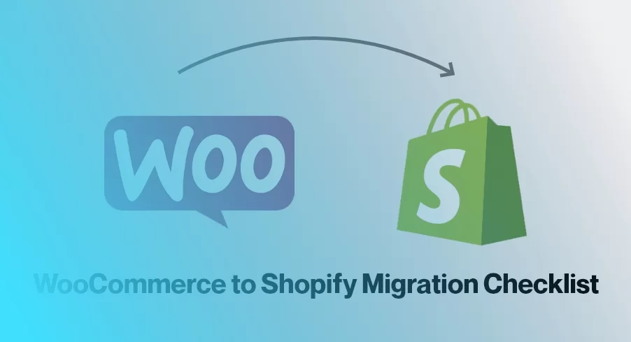 WooCommerce to Shopify Migration Checklist below the image